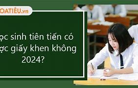 Học Sinh Tiên Tiến Có Được Giấy Khen Không Cấp 2