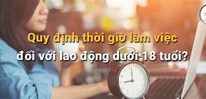 Luật Lao Động Người Dưới 18 Tuổi